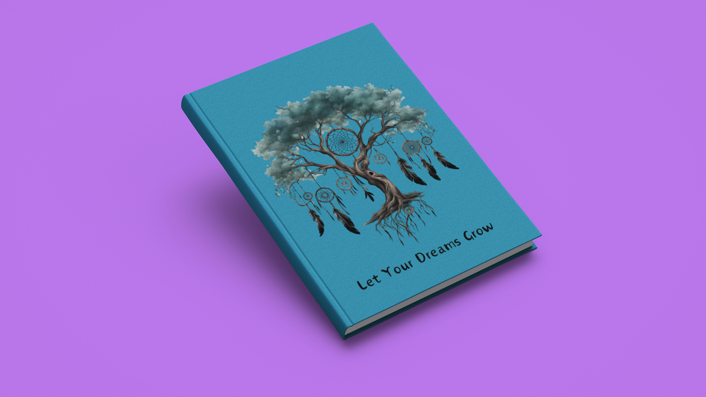 Let Your Dreams Grow - Hardcover Journal Matte